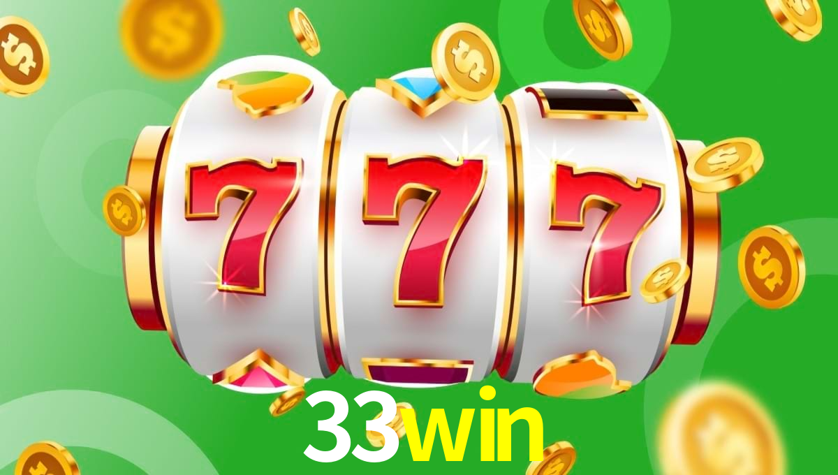 33win：Aposte agora nas roletas e mostre sua sorte!